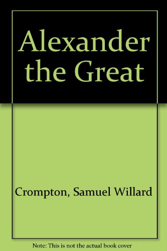 Alexander the Great (9780613651486) by S. Crompton