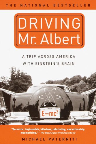 Beispielbild fr Driving Mr. Albert : A Trip Across America with Einstein's Brain zum Verkauf von Better World Books