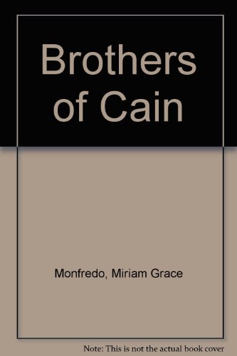 Brothers of Cain (9780613658690) by Monfredo, Miriam Grace