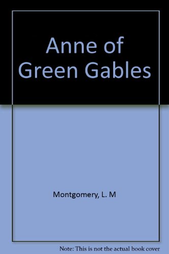 Anne of Green Gables (9780613666886) by [???]