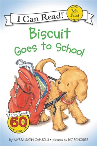 Biscuit Goes to School (My First I Can Read Books) (9780613669412) by Capucilli, Alyssa Satin