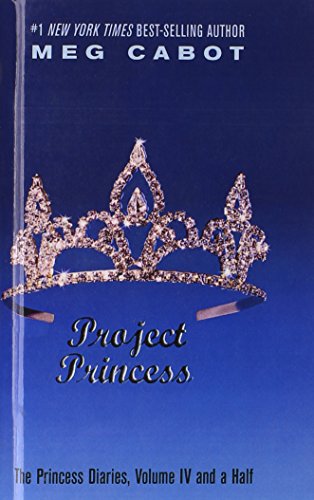 Imagen de archivo de Project Princess: The Princess Diaries: Volume IV and a Half a la venta por ThriftBooks-Dallas