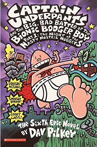 Imagen de archivo de Captain Underpants and the Big, Bad Battle of the Bionic Booger Boy, Part 1: The Night of the Nasty Nostril Nuggets a la venta por ThriftBooks-Dallas