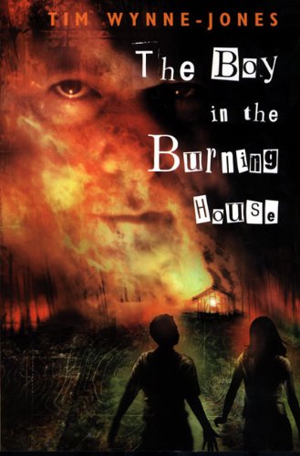 The Boy In The Burning House (Turtleback School & Library Binding Edition) (9780613690454) by Wynne-Jones, Tim