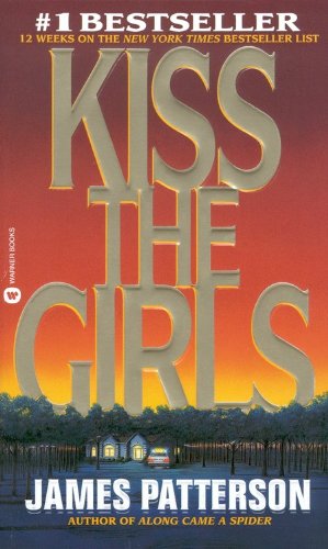 Stock image for Kiss the Girls for sale by ThriftBooks-Atlanta