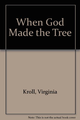 When God Made the Tree (9780613709651) by Virginia L. Kroll