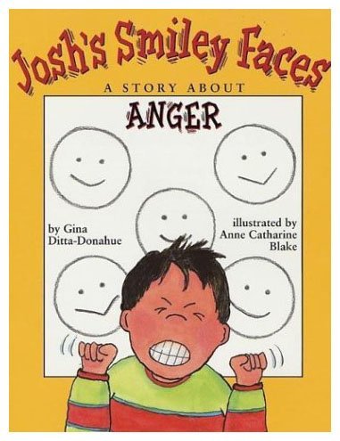 9780613710381: Josh's Smiley Faces: A Story about Anger
