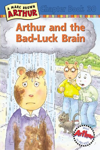 Arthur And The Bad-Luck Brain (Turtleback School & Library Binding Edition) (9780613717410) by Brown, Marc