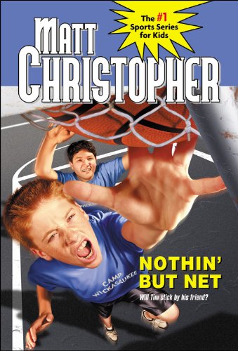 Nothin' But Net (Turtleback School & Library Binding Edition) (9780613717427) by Christopher, Matt