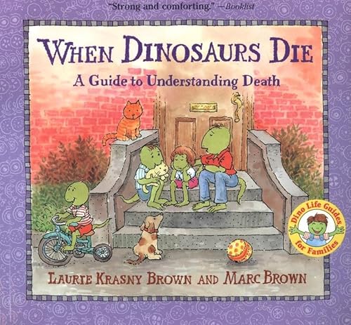 Stock image for When Dinosaurs Die: A Guide to Understanding Death for sale by Revaluation Books