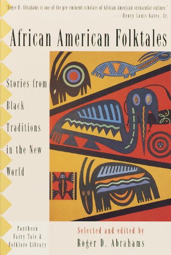 9780613718493: African American Folktales: Stories From Black Traditions In The New World (Pantheon Fairy Tale & Folklore Library)