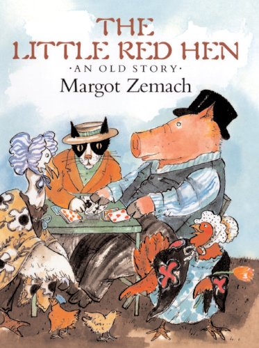 The Little Red Hen: An Old Story (Turtleback School & Library Binding Edition) (9780613718684) by Zemach, Margot