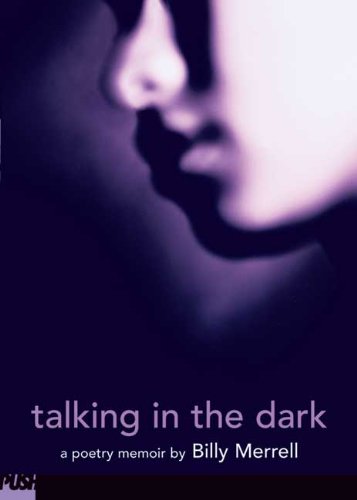 Talking In The Dark (Turtleback School & Library Binding Edition) (9780613720106) by Merrell, Billy