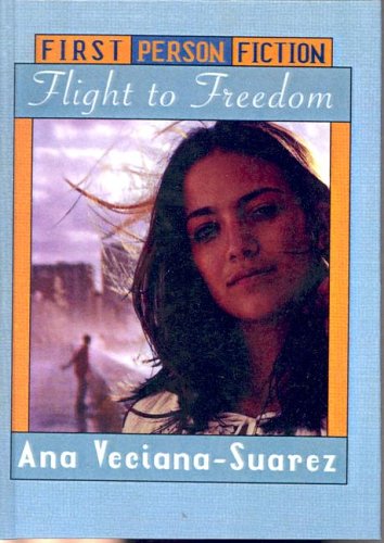 Flight to Freedom by Ana Veciana Suarez 2004 Hardcover - Ana Veciana-Suarez