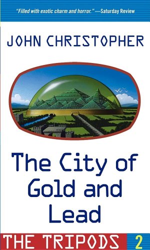 Beispielbild fr The City Of Gold And Lead (Turtleback School & Library Binding Edition) (Tripods (Pb)) zum Verkauf von Wonder Book