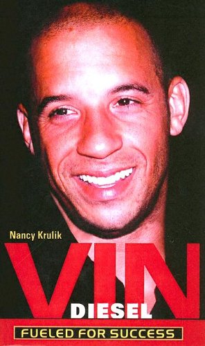 Vin Diesel: Fueled for Success (9780613734165) by Nancy E. Krulik