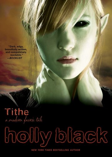 Stock image for Tithe: A Modern Faerie Tale for sale by medimops
