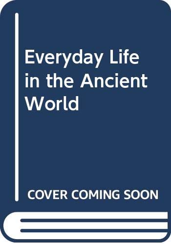 Beispielbild fr Everyday Life in the Ancient World zum Verkauf von Better World Books