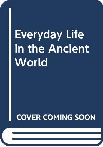 Imagen de archivo de Everyday Life in the Ancient World a la venta por Better World Books