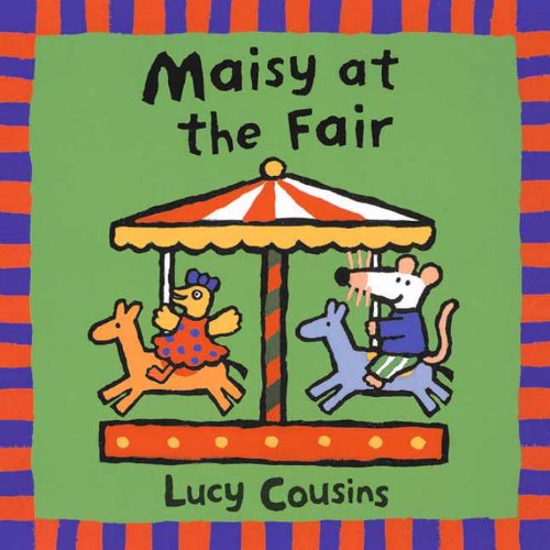Maisy at the Fair (9780613747844) by Cousins, Lucy