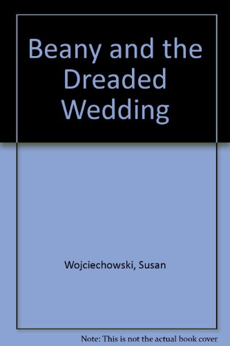 9780613748278: Beany And The Dreaded Wedding