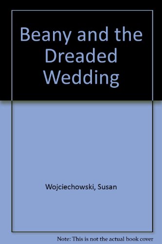 9780613748278: Beany and the Dreaded Wedding
