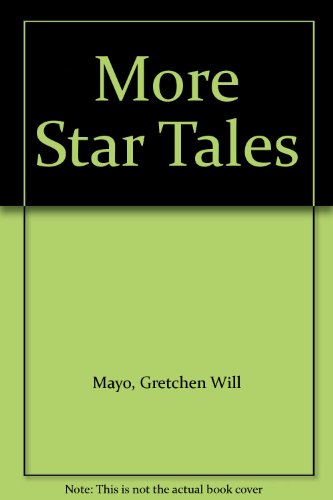9780613753593: More Star Tales (North American Indian Stories)