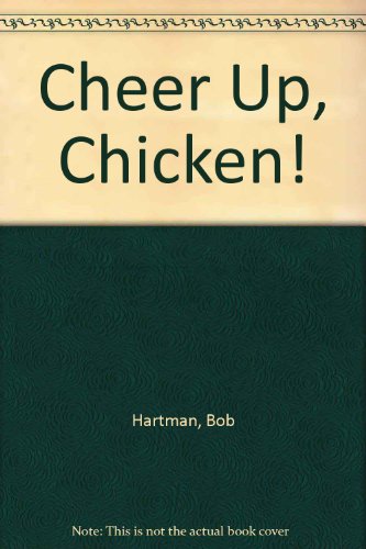 9780613753906: Cheer Up, Chicken!