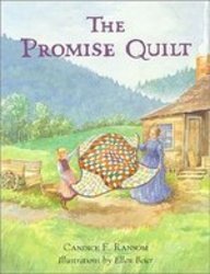 The Promise Quilt (Turtleback School & Library Binding Edition) (9780613754927) by Ransom, Candice