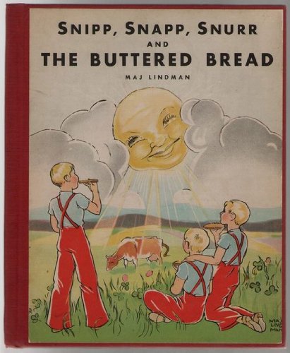 Snipp, Snapp, Snurr and the Buttered Bread (9780613757874) by [???]