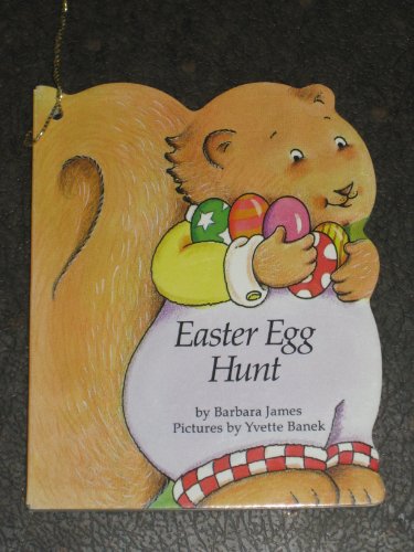 Easter Egg Hunt (9780613762649) by Barbara James