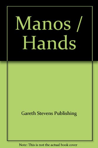 Manos / Hands (9780613767293) by [???]