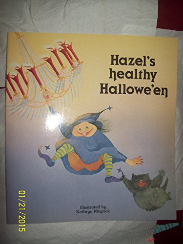 9780613769624: Hazel's Healthy Hallowe'en (Child's Play Library)