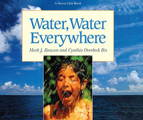 Beispielbild fr Water, Water Everywhere zum Verkauf von Better World Books