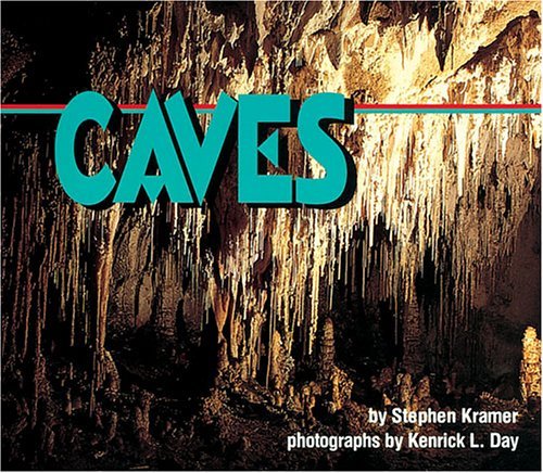 Caves (9780613772006) by Stephen Kramer
