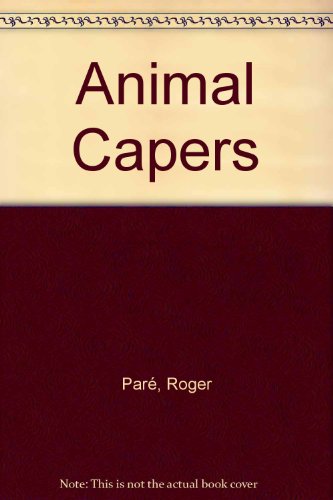 9780613783828: Animal Capers