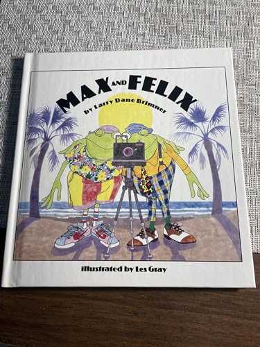 Max and Felix (9780613788373) by Larry Dane Brimner