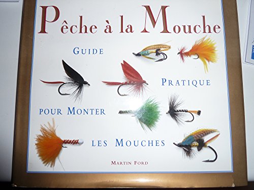 9780613791984: Pche  la mouche : Guide pratique pour monter les mouches