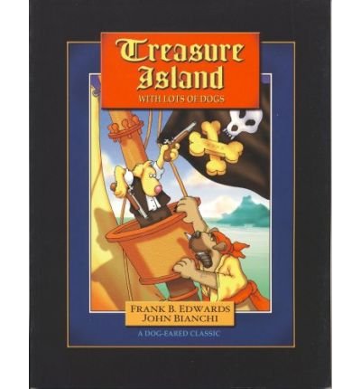 9780613803533: [( Treasure Island with Lots of Dogs )] [by: Frank B Edwards] [Sep-1999]