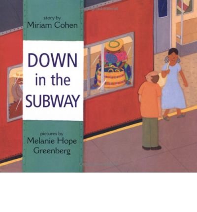 9780613804707: [ DOWN IN THE SUBWAY - GREENLIGHT ] by Cohen, Miriam ( Author) Aug-2003 [ Hardcover ]
