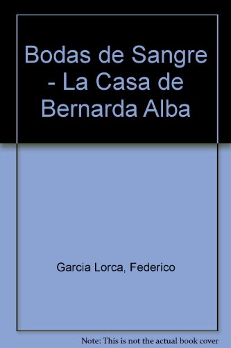 Bodas de Sangre - La Casa de Bernarda Alba (9780613809511) by Garcia Lorca, Federico