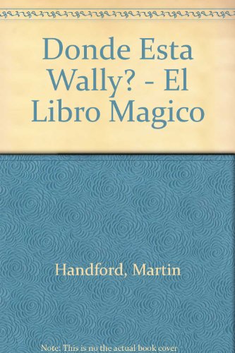 9780613809788: Donde Esta Wally? - El Libro Magico