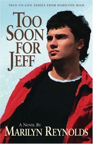 Too Soon For Jeff (Turtleback School & Library Binding Edition) (9780613812672) by Reynolds, Marilyn