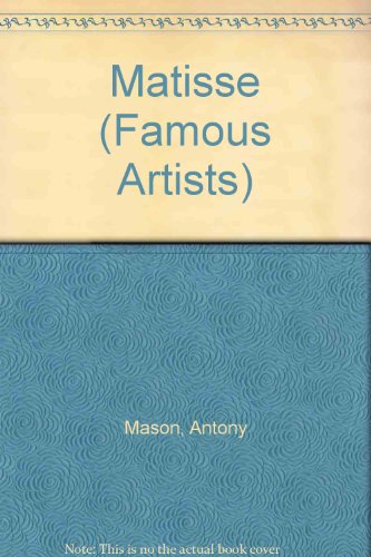 Matisse (9780613813259) by Antony Mason; Andrew S. Hughes; Jen Green