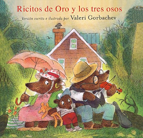 Ricitos De Oro Y Los Tres Osos/Goldilocks and the Three Bears (9780613813686) by [???]