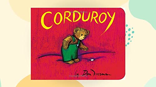 Corduroy with Cassette(s (Corduroy (Sagebrush)) (9780613818148) by Freeman, Don