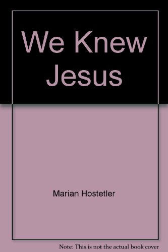 We Knew Jesus (9780613818520) by [???]