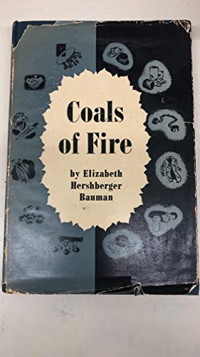 Coals of Fire (9780613818599) by Elizabeth Bauman