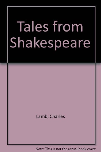 Tales from Shakespeare (9780613819411) by Charles Lamb; Mary Lamb