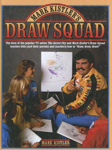 Mark Kistler's Draw Squad (9780613824576) by Mark Kistler